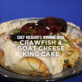 Chef Nathan Richard Crawfish and Goat Cheese King Cake